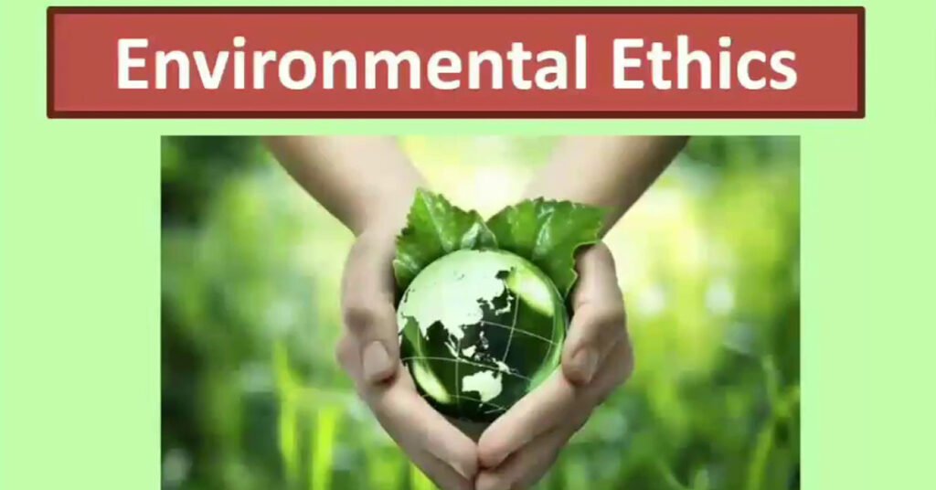 Enviornmental-Ethics